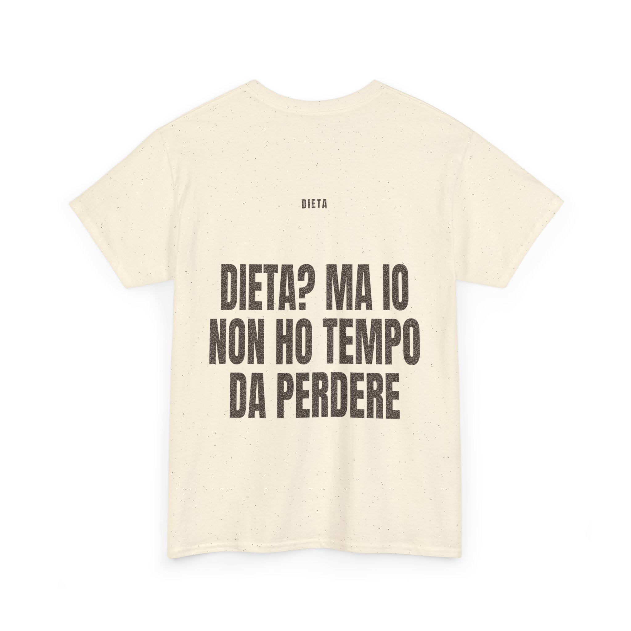 T-shirt PUMP con la frase '? MA IO NON HO TEMPO DA PERDERE' — collezione Dieta