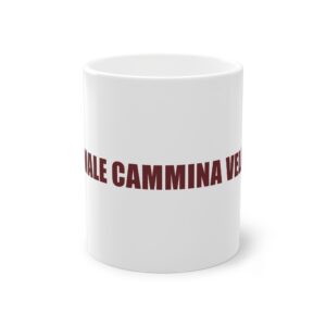 Tazza PUMP con la frase 'ER MALE CAMMINA VELOCE' — collezione Filosofia