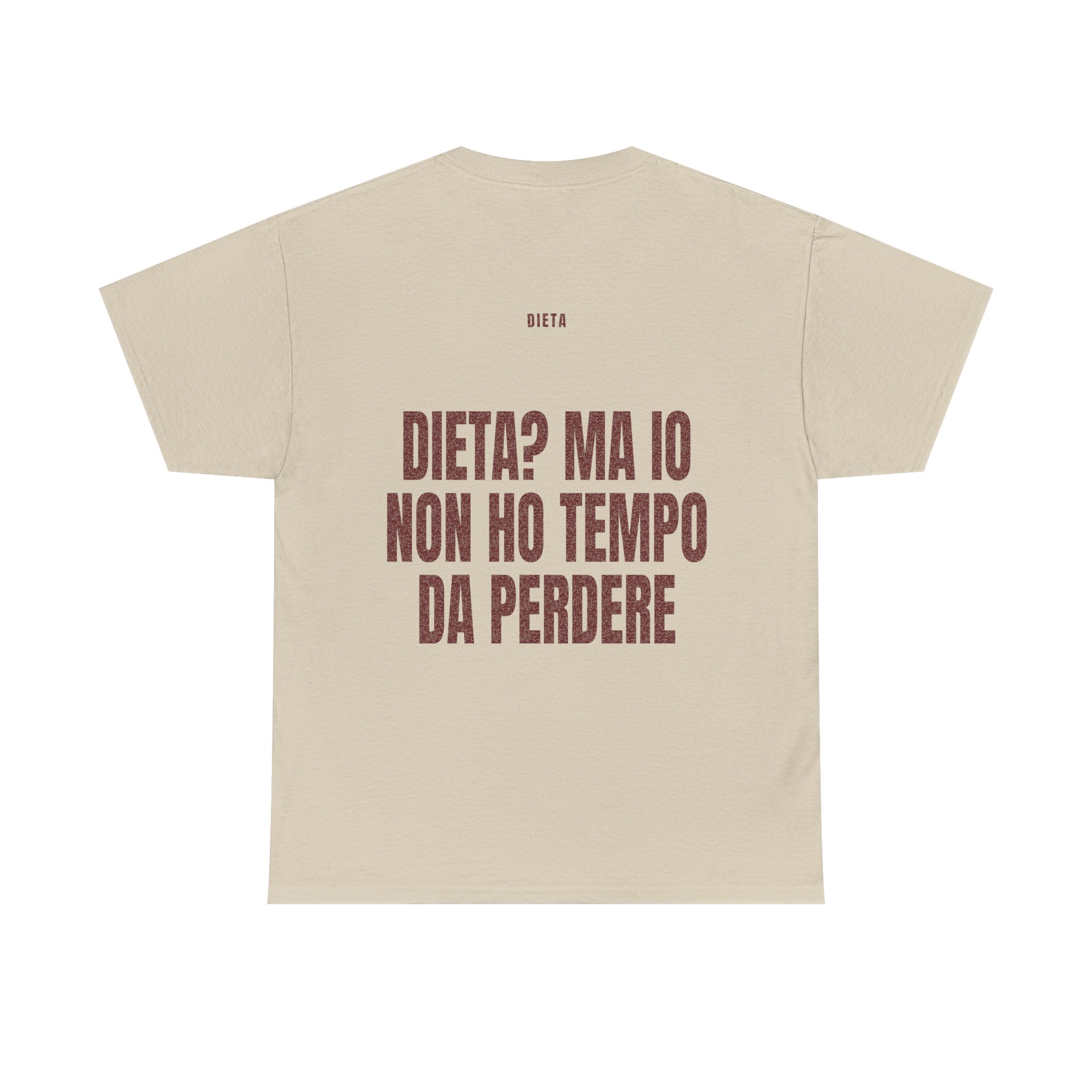 T-shirt PUMP con la frase '? MA IO NON HO TEMPO DA PERDERE' — collezione Dieta