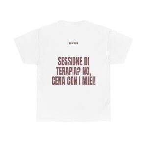 T-shirt PUMP con la frase 'SESSIONE DI TERAPIA? NO, CENA CON I MIÉI!' — collezione Famiglia