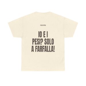 T-shirt PUMP con la frase 'IO E I PESI? SOLO A FARFALLA!' — collezione Palestra