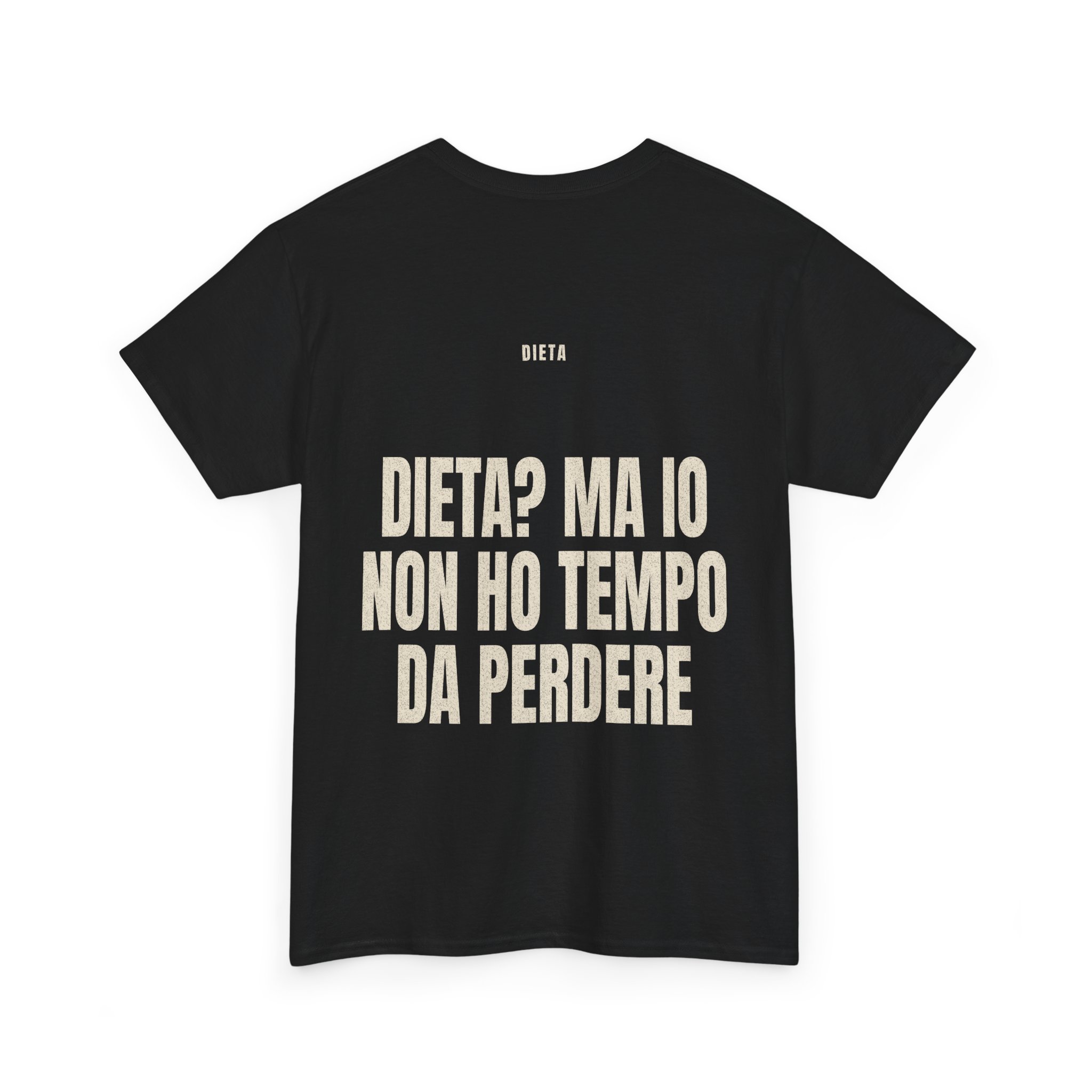 T-shirt PUMP con la frase '? MA IO NON HO TEMPO DA PERDERE' — collezione Dieta
