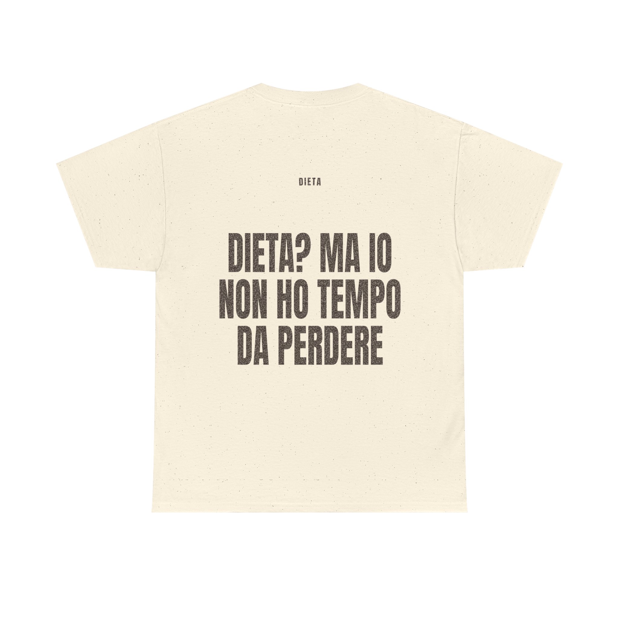 T-shirt PUMP con la frase '? MA IO NON HO TEMPO DA PERDERE' — collezione Dieta