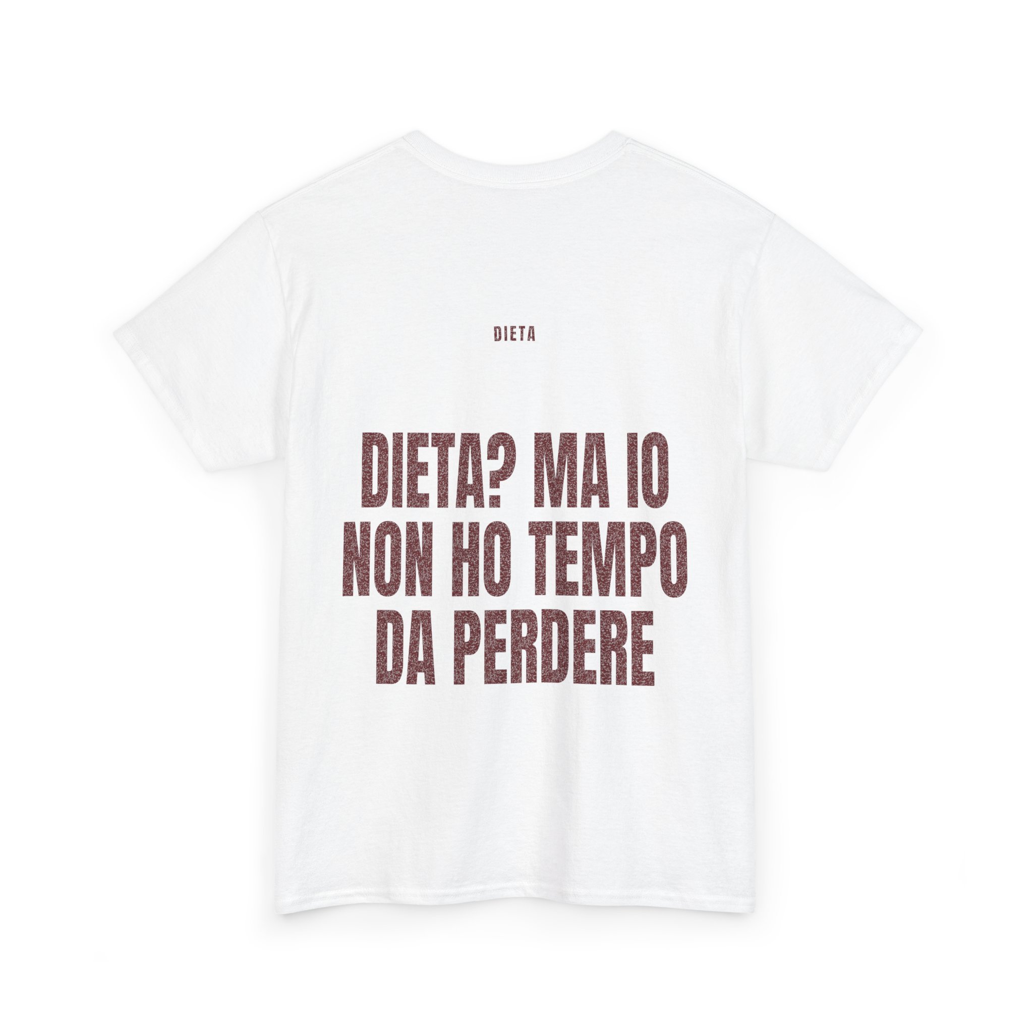T-shirt PUMP con la frase '? MA IO NON HO TEMPO DA PERDERE' — collezione Dieta