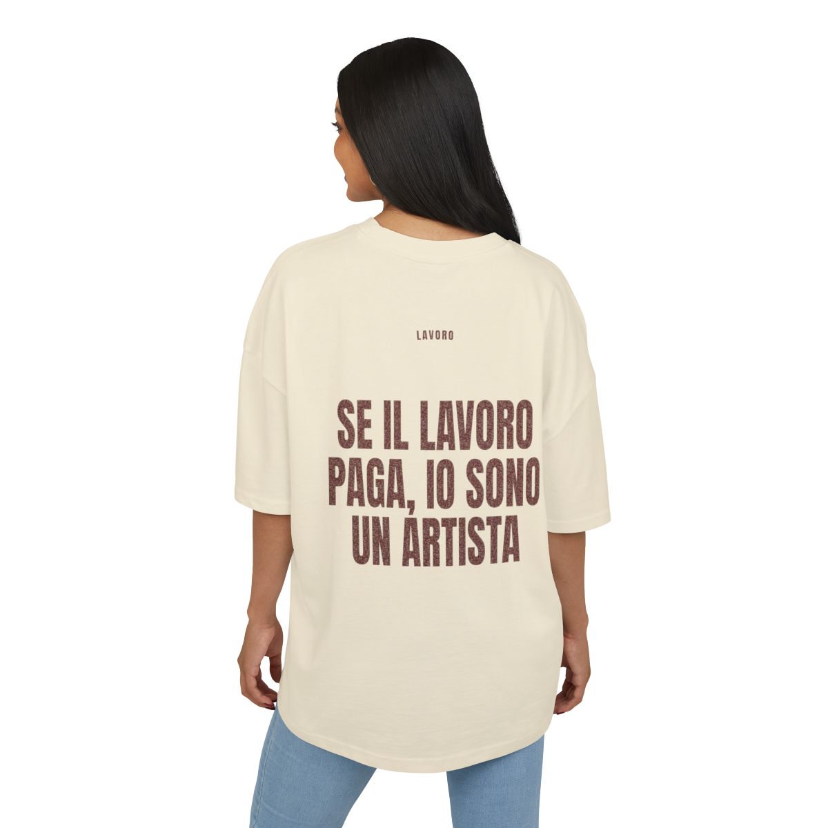 T-shirt oversize PUMP con la frase 'SE IL LAVORO PAGA, IO SONO UN ARTISTA' — collezione Lavoro