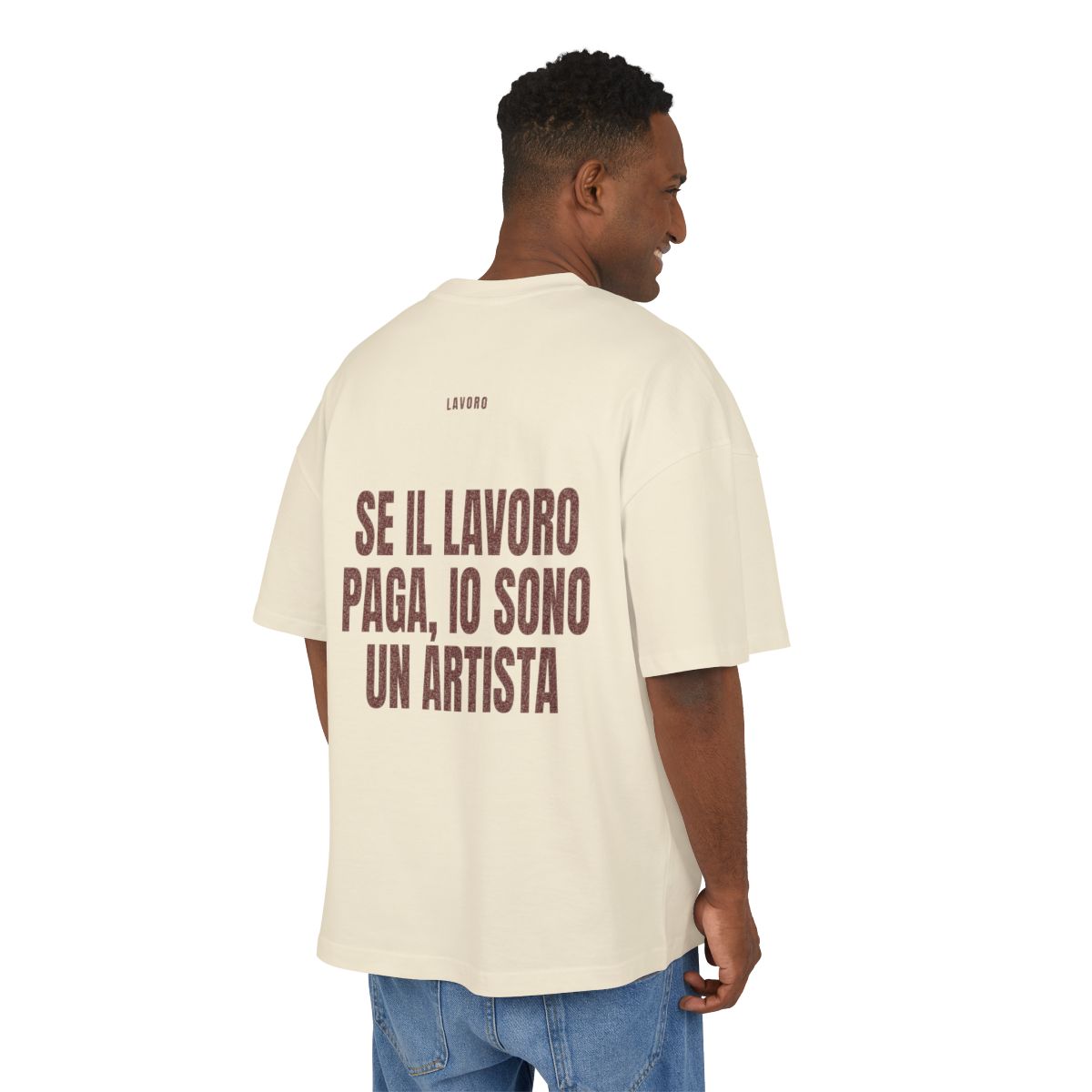 T-shirt oversize PUMP con la frase 'SE IL LAVORO PAGA, IO SONO UN ARTISTA' — collezione Lavoro
