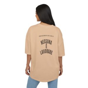 T-shirt oversize PUMP con la frase 'NESSUNA E LAVORARE' — collezione Professionista Del Nulla