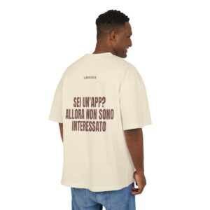 T-shirt oversize PUMP con la frase 'SEI UN'APP? ALLORA NON SONO INTERESSATO' — collezione Tecnologia