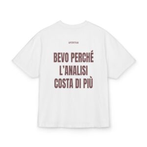 APERITIVO — ‘BEVO PERCHÉ L’ANALISI COSTA DI PIÙ’ · Oversize