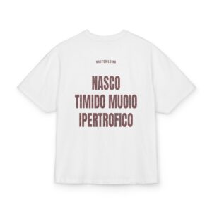 BODYBUILDING — ‘NASCO TIMIDO MUOIO IPERTROFICO’ · Oversize