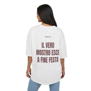 CARNEVALE — ‘IL VERO MOSTRO ESCE A FINE FESTA’ · Oversize