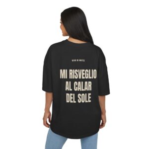 VIVO DI NOTTE — ‘MI RISVEGLIO AL CALAR DEL SOLE’ · Oversize