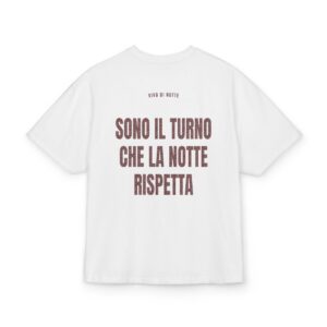 VIVO DI NOTTE — ‘SONO IL TURNO CHE LA NOTTE RISPETTA’ · Oversize