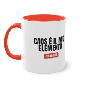 DISORDINE — ‘CAOS È IL MIO ELEMENTO’ · Tazza Two-Tone