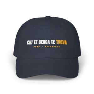 FILOSOFIA — 'CHI TE CERCA TE TROVA' · Dad Cap