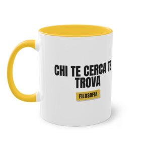 FILOSOFIA — 'CHI TE CERCA TE TROVA' · Tazza Two-Tone