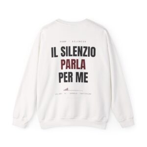 SILENZIO — 'IL SILENZIO PARLA PER ME' · Felpa Girocollo