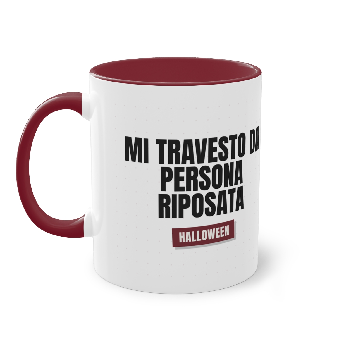 HALLOWEEN — 'MI TRAVESTO DA PERSONA RIPOSATA' · Tazza Two-Tone - immagine 3